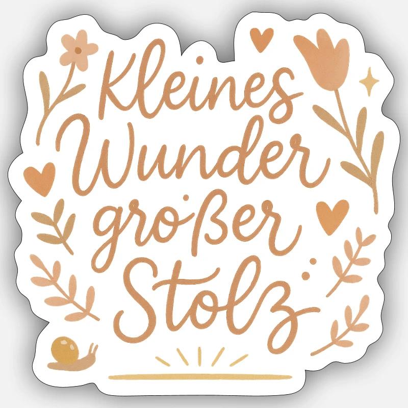 Kleines Wunder grosser Stolz - Sticker Größe S (10 x 10 cm) - Mattweiß