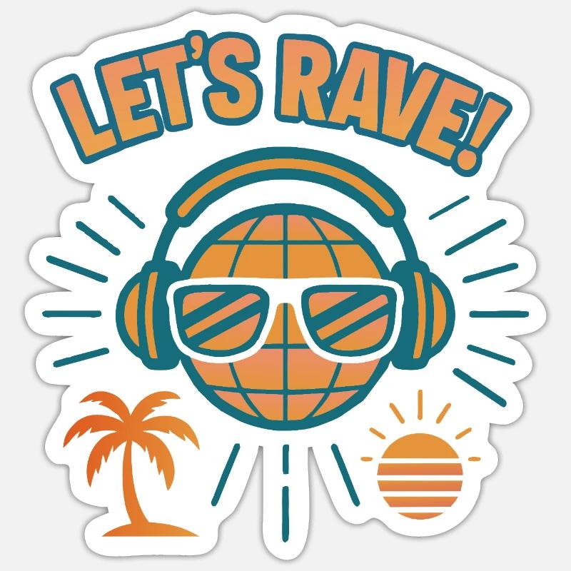 Lets rave - Sticker Größe S (10 x 10 cm) - Mattweiß