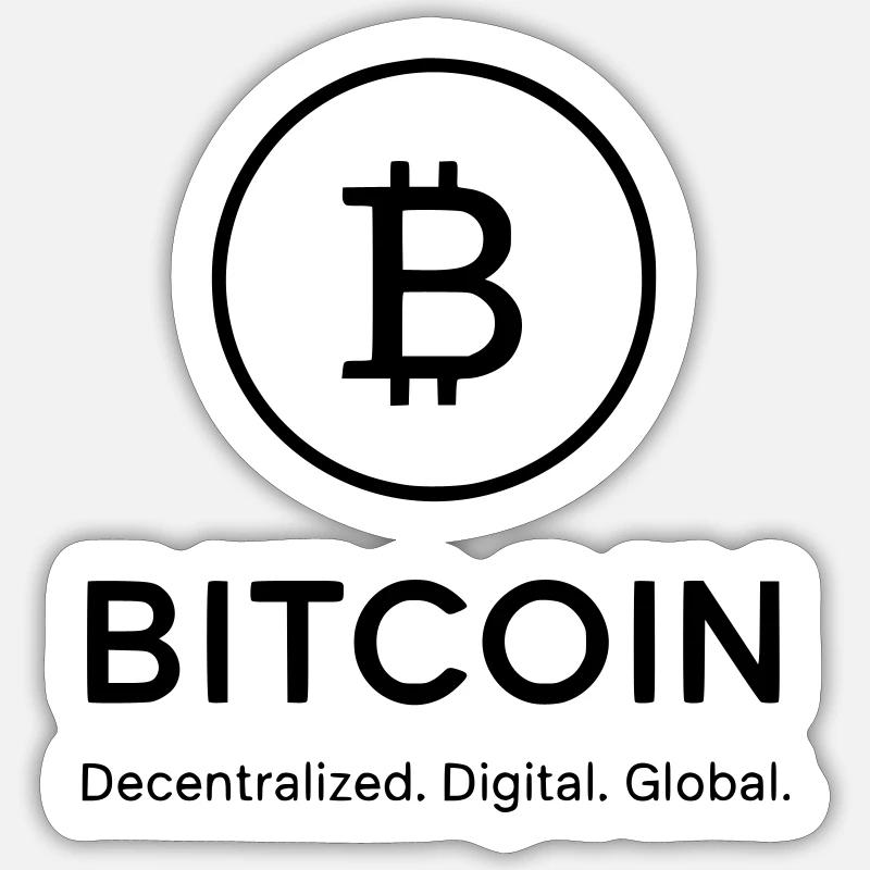 Bitcoin - decentralized, digital global Sticker size S (10 x 10 cm)