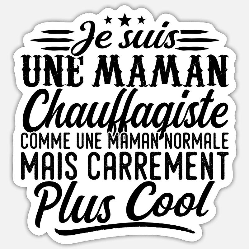 Heating Engineer Mom: Normal, but More Badass Sticker size S (10 x 10 cm)