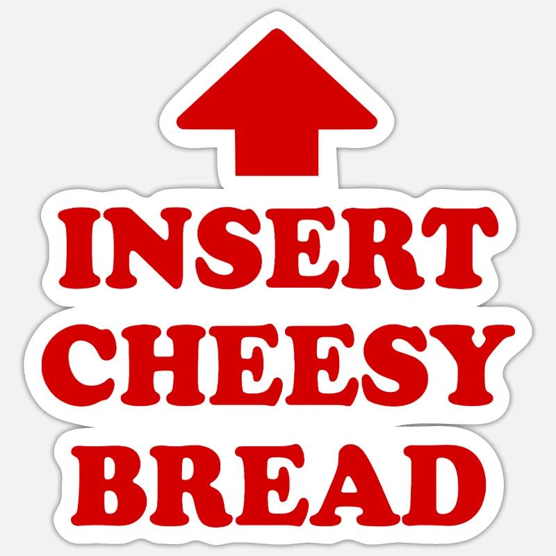insert cheesy bread - Sticker Größe S (10 x 10 cm) - Mattweiß