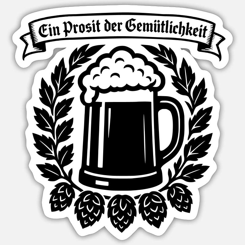 Ein Prosit der Gemütlichkeit - Sticker size S (10 x 10 cm) - white matte
