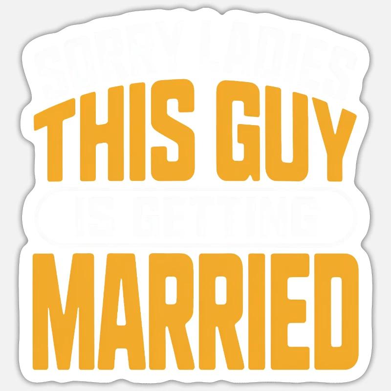 Ce gars va se marier - Sticker taille S (10 x 10 cm) - blanc mat