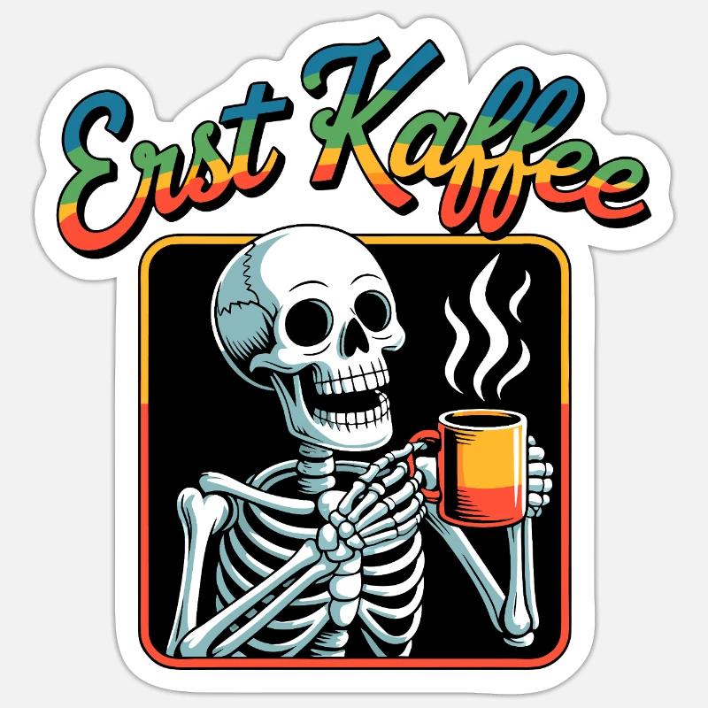 Erst Kaffee Skelett - Sticker Größe S (10 x 10 cm) - Mattweiß