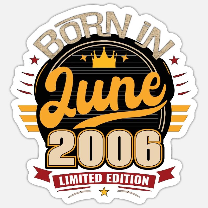 Geboren im Juni 2006 - Sticker Größe S (10 x 10 cm) - Mattweiß