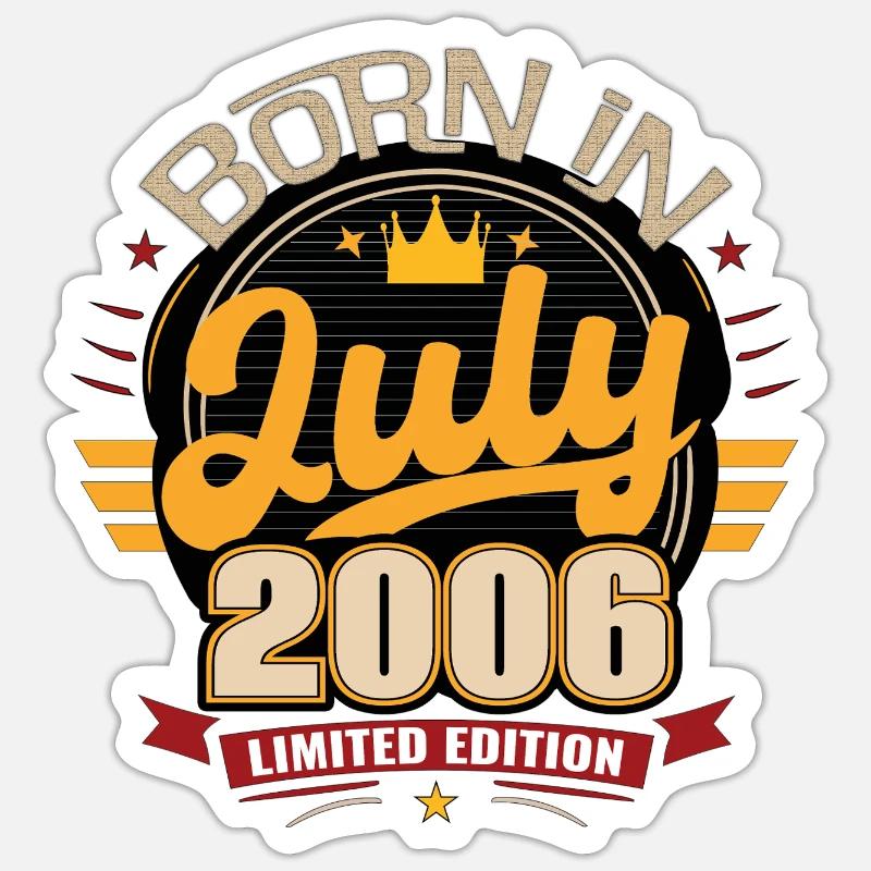 Born_in_July_2006 - Sticker Größe S (10 x 10 cm) - Mattweiß