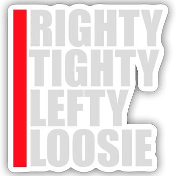 Righty Tighty Lefty Loosie Funny DIY Logo - Sticker size S (10 x 10 cm) - white matte - Front
