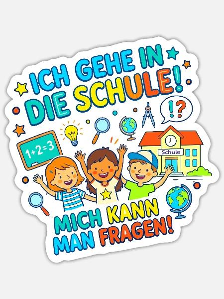 Ich gehe in die Schule! Mich kann man fragen! - Sticker Größe S (10 x 10 cm) - Mattweiß