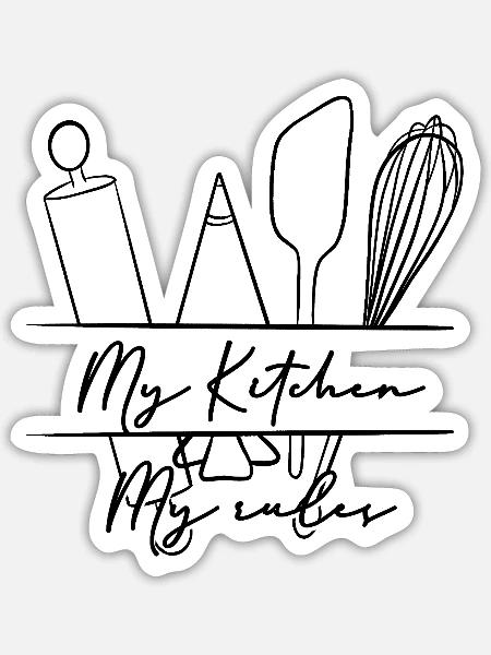 My Kitchen My Rules - Sticker Größe S (10 x 10 cm) - Mattweiß