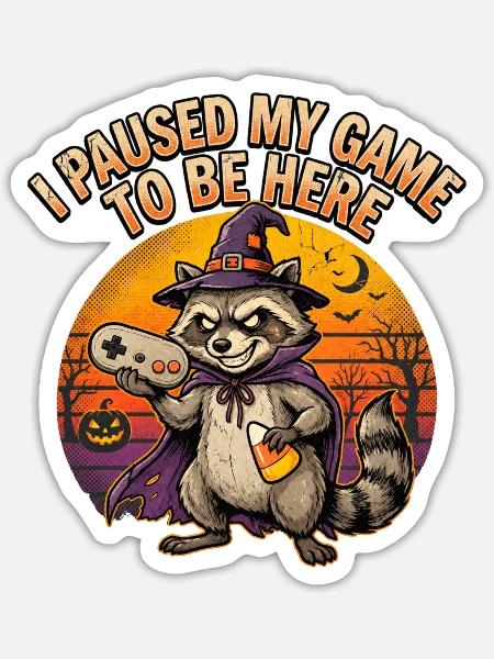 Gamng - I Paused My Game Waschbär - Sticker Größe S (10 x 10 cm) - Mattweiß