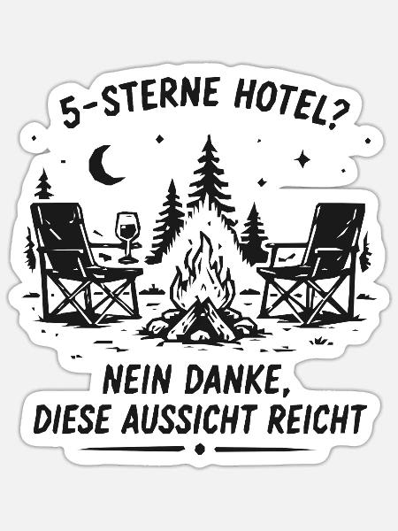 Lagerfeuerwitz: Diese Aussicht reicht - Sticker Größe S (10 x 10 cm) - Mattweiß