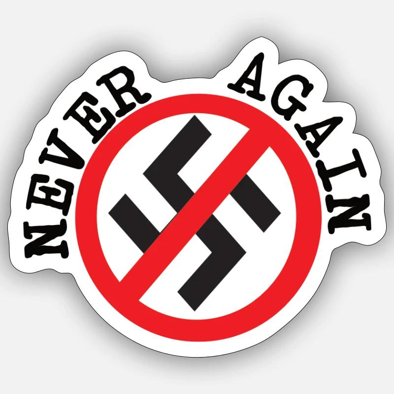 Never Again Sticker size S (10 x 10 cm)