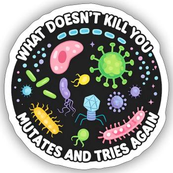 Mutations continue to fight – Biotech Humor - Sticker size S (10 x 10 cm) - white matte - Front