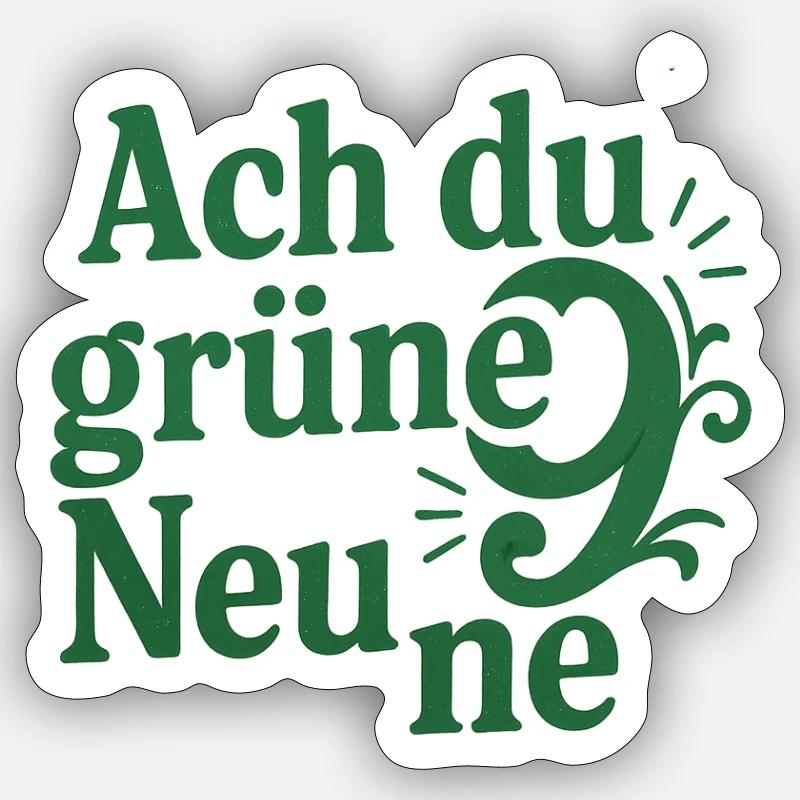 Ach du grüne Neune - Sticker Größe S (10 x 10 cm) - Mattweiß
