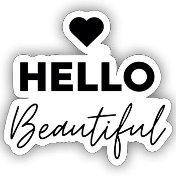 Hello Beautiful - Sticker Größe S (10 x 10 cm) - Mattweiß - Vorne