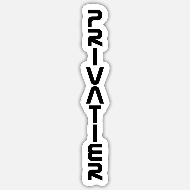 Privatier - vertikal - Sticker Größe S (10 x 10 cm) - Mattweiß