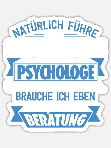 PSYCHOLOGE - KOMPETENTE BERATUNG - Sticker Größe S (10 x 10 cm) - Mattweiß