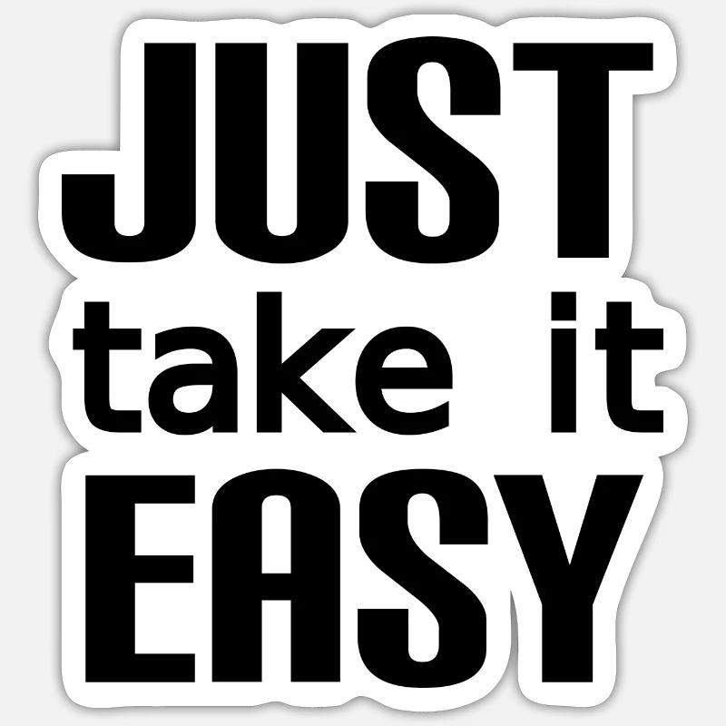 Take it easy - Sticker Größe S (10 x 10 cm) - Mattweiß
