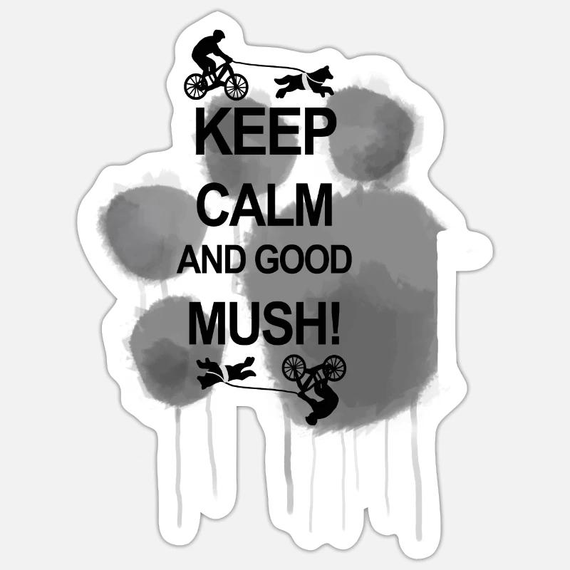 Keep Calm And Good Mush Sticker size S (10 x 10 cm)