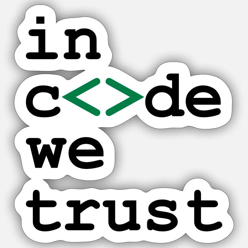 [ In code we trust ] - Sticker Größe S (10 x 10 cm) - Mattweiß