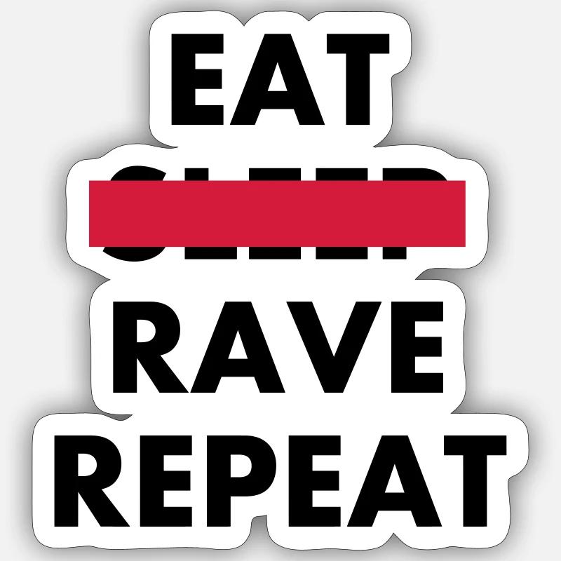 EAT SLEEP RAVE REPEAT Sticker taille S (10 x 10 cm)