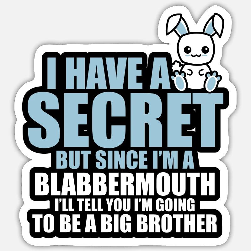 Ich habe ein Geheimnis, ich werde ein großer Bruder sein - Sticker Größe S (10 x 10 cm) - Mattweiß