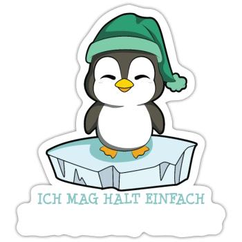 Ich mag halt einfach Pinguine okay? - Sticker Größe S (10 x 10 cm) - Mattweiß - Vorne