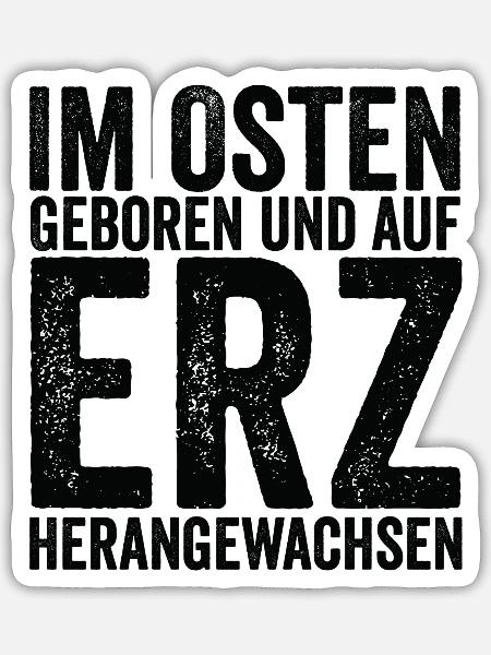 Im Osten geboren auf Erz Herangewachsen DDR - Sticker Größe S (10 x 10 cm) - Mattweiß
