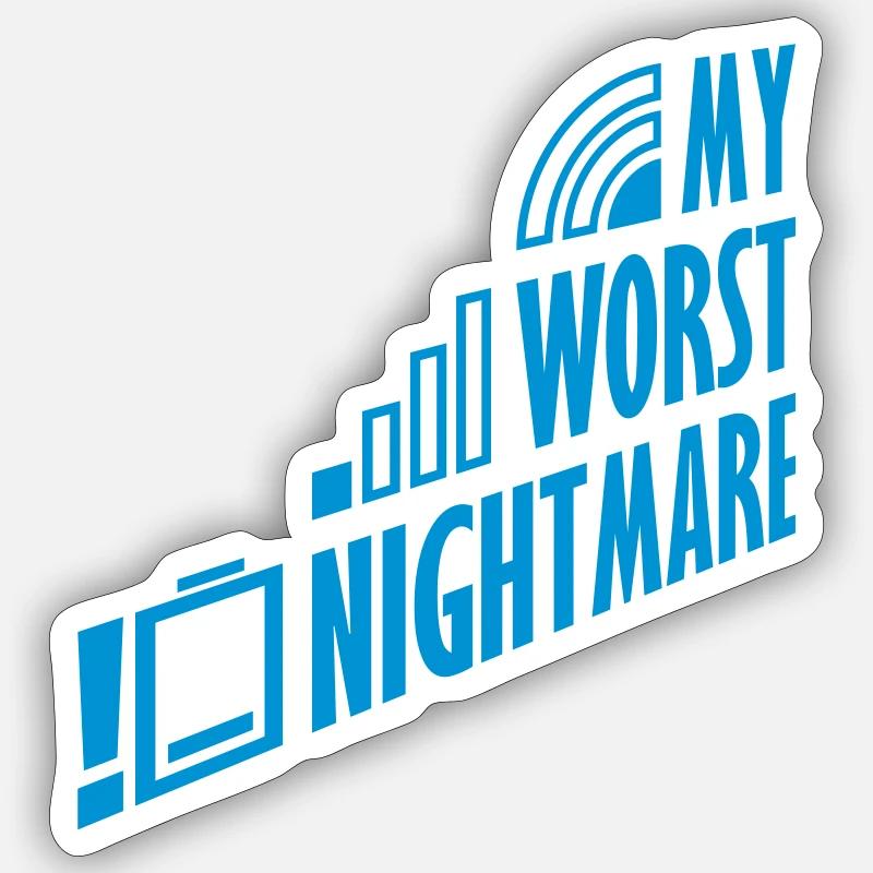 My worst nightmare Funny - Sticker size S (10 x 10 cm) - white matte
