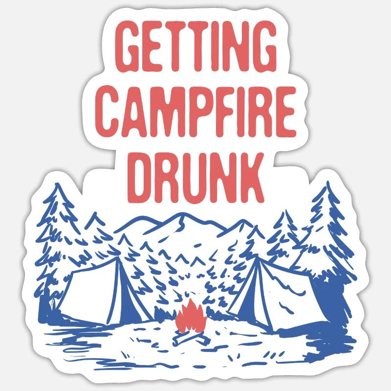 Getting Campfire Drunk Camping Party Camper Sticker size S (10 x 10 cm)