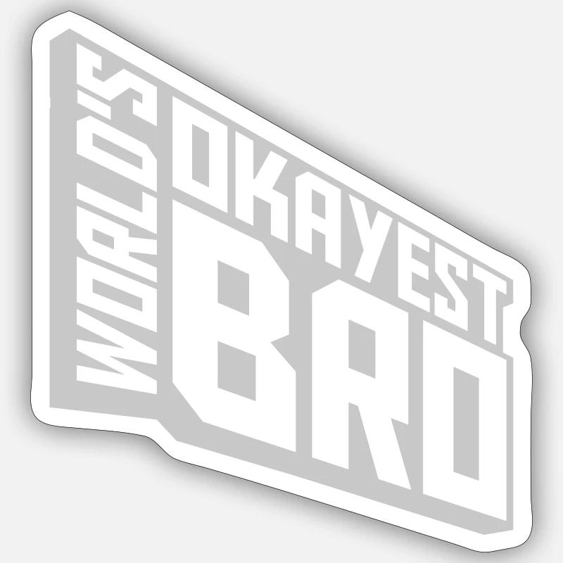Cool Worlds okayest Bro - Sticker size S (10 x 10 cm) - white matte