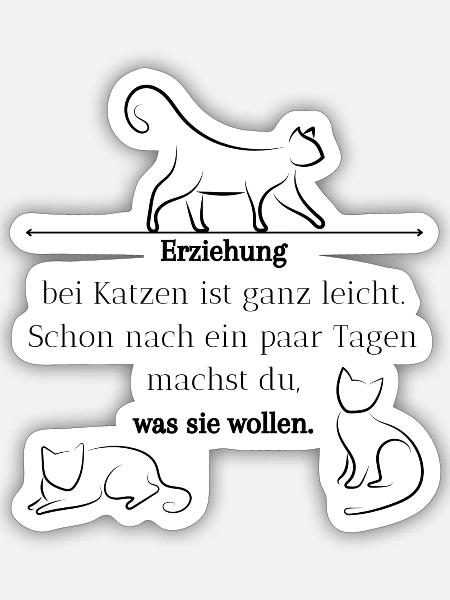 Erziehung bei Katzen - Sticker Größe S (10 x 10 cm) - Mattweiß