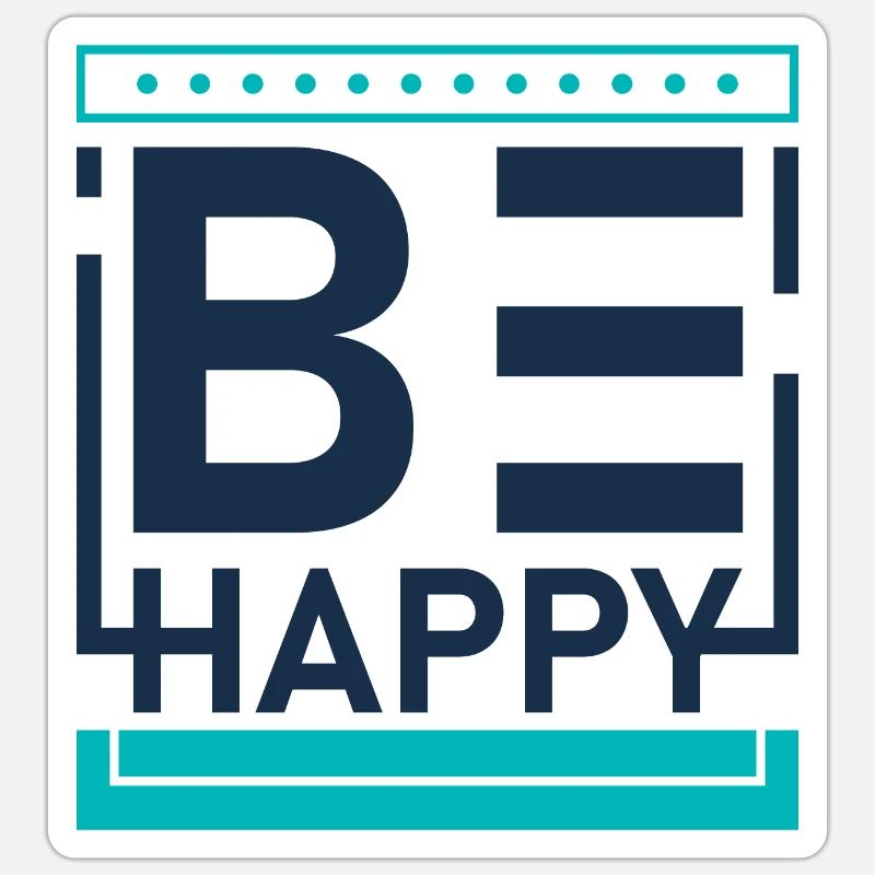Be happy - Sticker size S (10 x 10 cm) - white matte