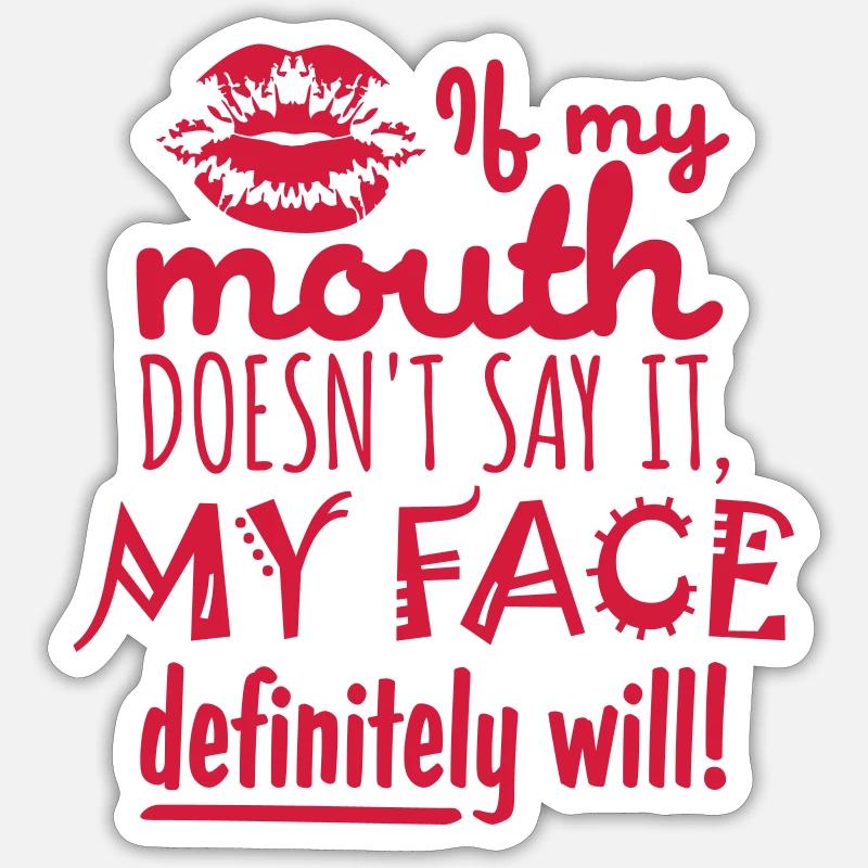 Mon visage le fera certainement Sticker taille S (10 x 10 cm)