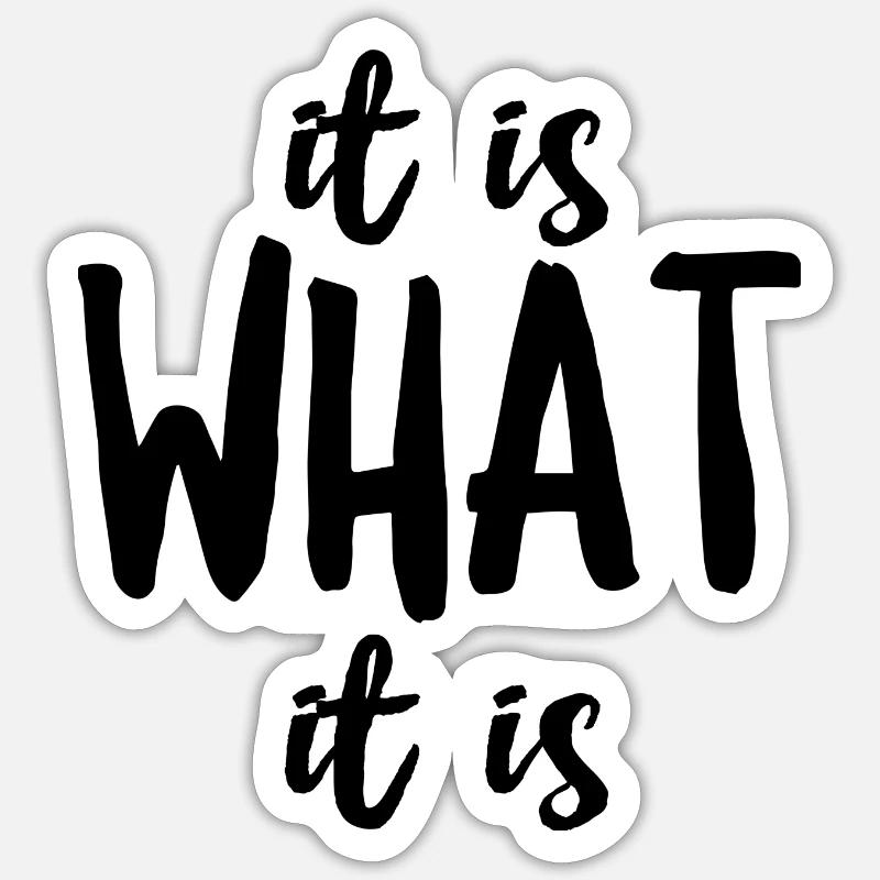 C’est ce que c’est - Sticker taille S (10 x 10 cm) - blanc mat