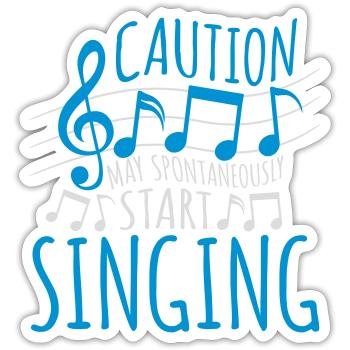 may spontaneously start singing - Sticker size S (10 x 10 cm) - white matte - Front