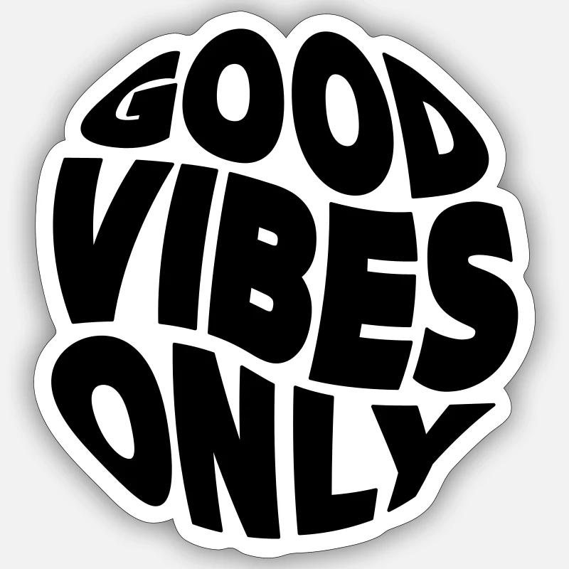 Good Vibes Only - Sticker Größe S (10 x 10 cm) - Mattweiß