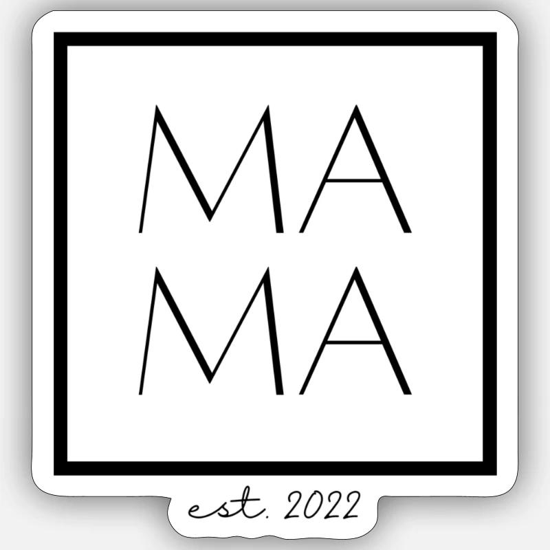 Neue Mama est. 2022 Muttertag Geschenkidee - Sticker Größe S (10 x 10 cm) - Mattweiß