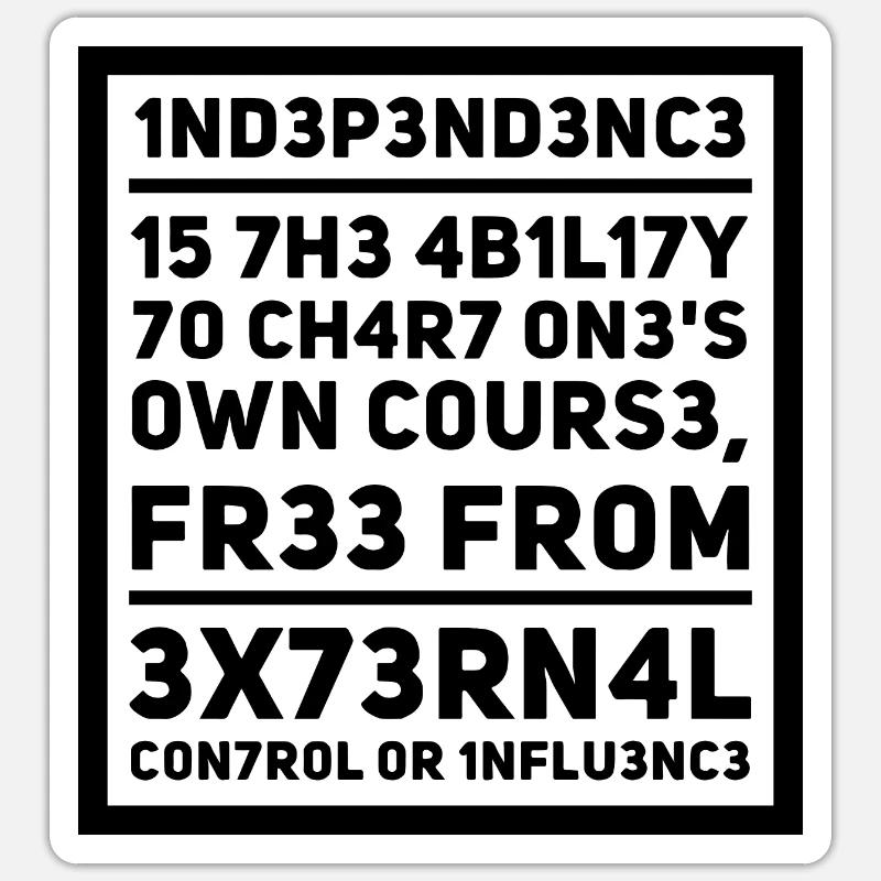 Independence L337 Leetspeak slogan - Sticker size S (10 x 10 cm) - white matte