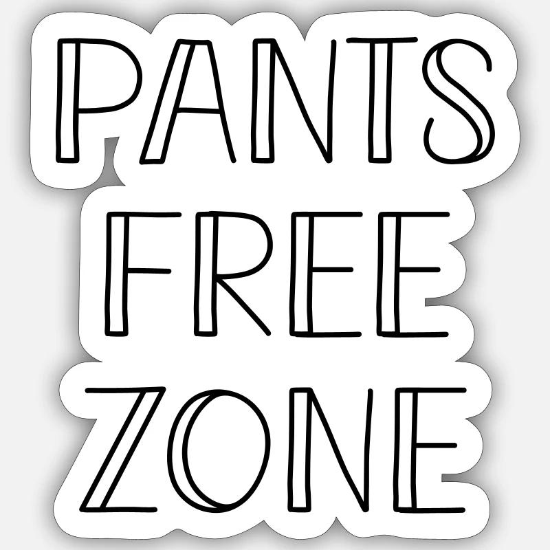 Pants Free Zone - Sticker Größe S (10 x 10 cm) - Mattweiß
