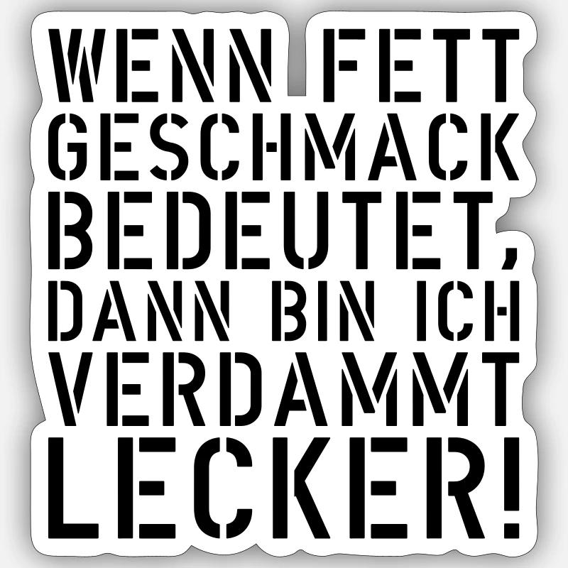 ich bin verdammt lecker - Sticker Größe S (10 x 10 cm) - Mattweiß