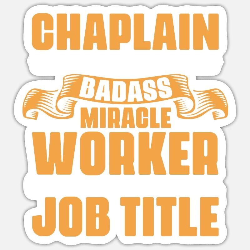Chaplain Because Badass Miracle Worker Official Sticker Größe S (10 x 10 cm)