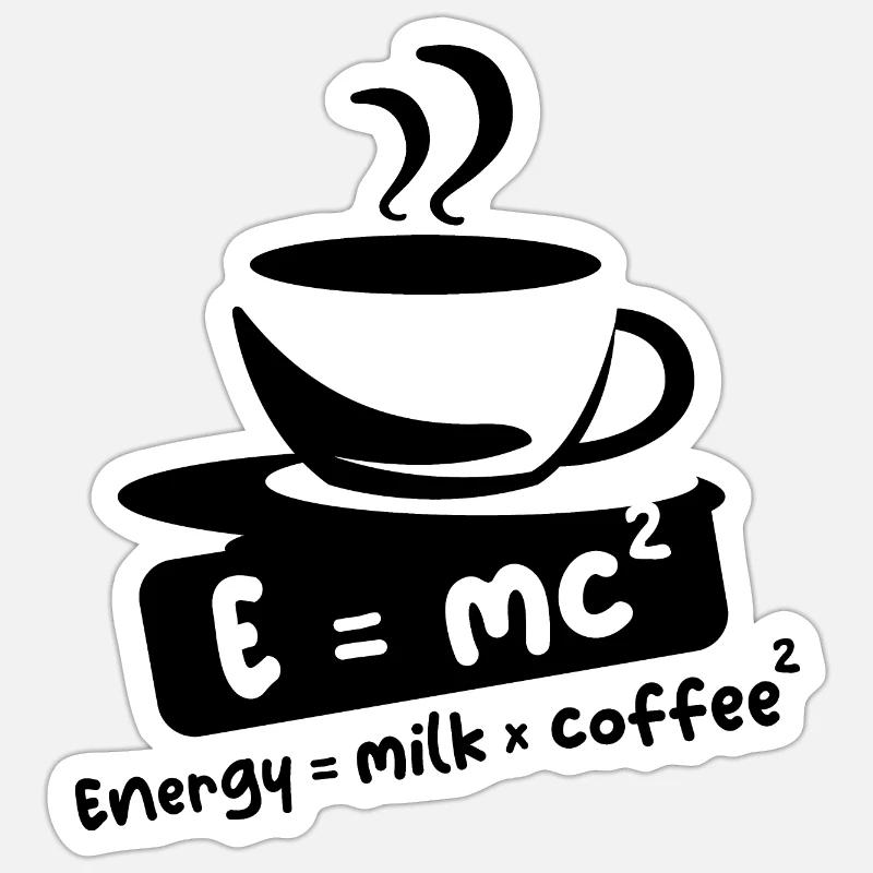 E= mc2 Kaffee lustige Sprüche Einstein Cafe Logo - Sticker Größe S (10 x 10 cm) - Mattweiß
