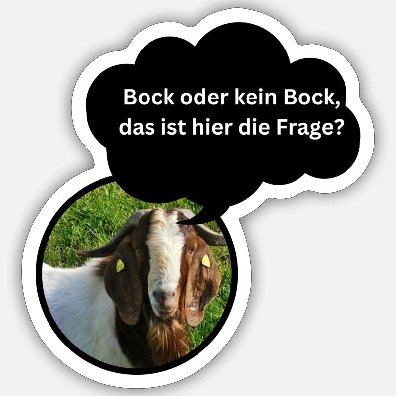 Fun Shirt "Bock oder kein Bock..." Sticker size S (10 x 10 cm)