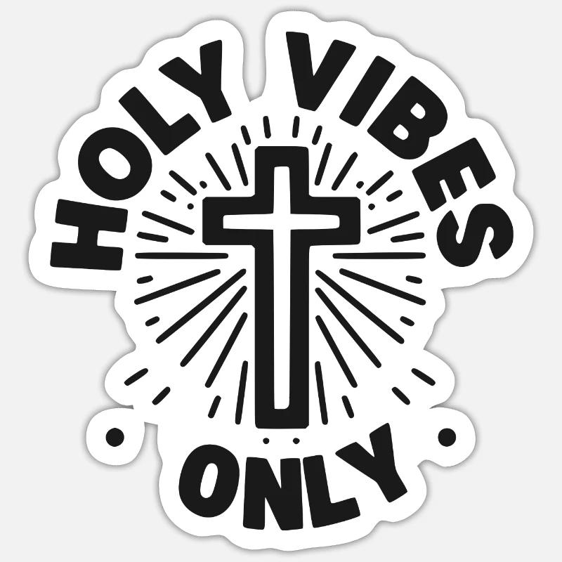 Holy Vibes Only - Sticker size S (10 x 10 cm) - white matte