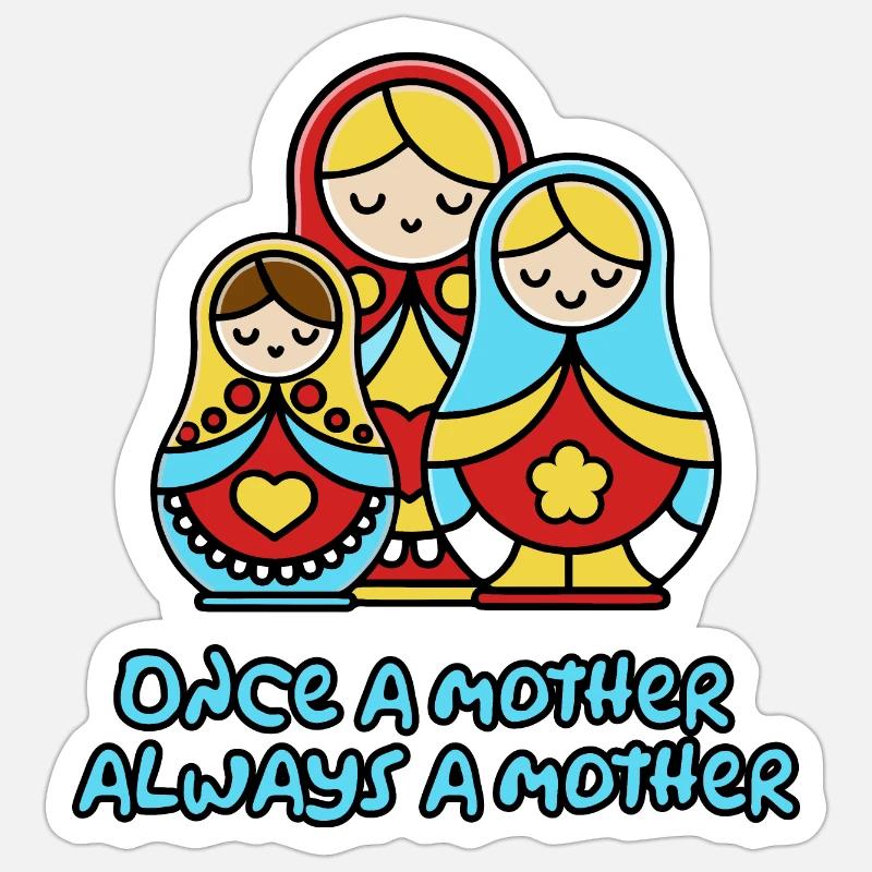 Einmal Mutter, immer Mutter Sticker Größe S (10 x 10 cm)