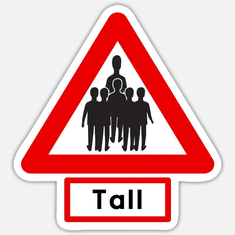 Warning: Tall! Crowd 🚧 Sticker size S (10 x 10 cm)