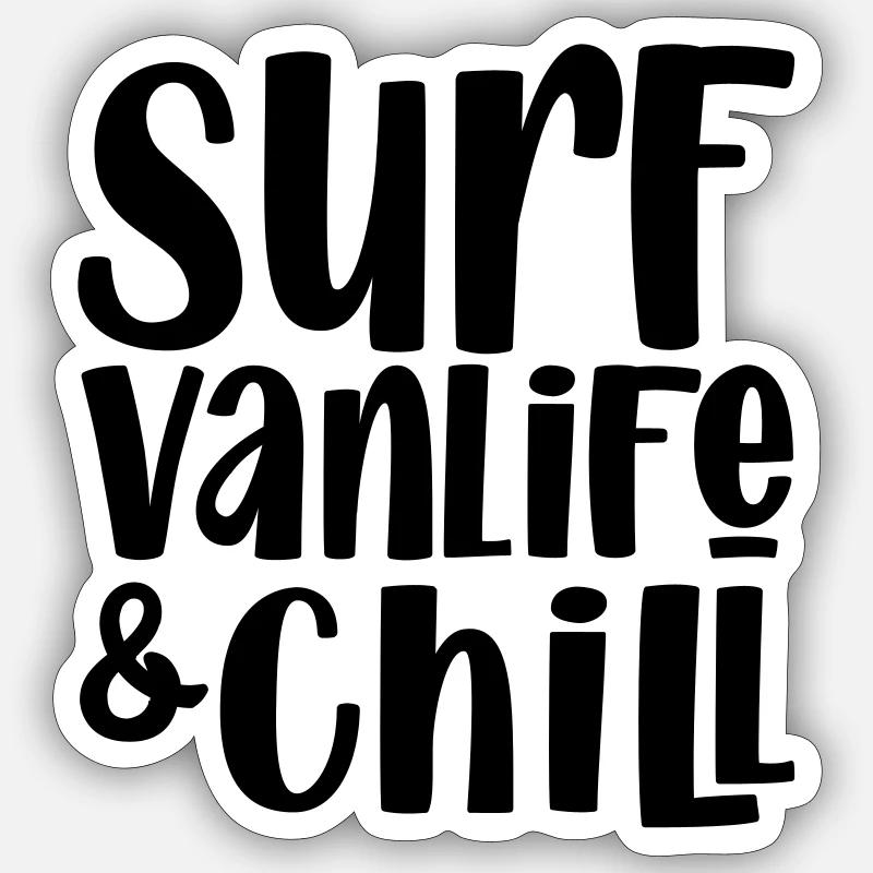 Surf Vanlife& Chill Sticker size S (10 x 10 cm)