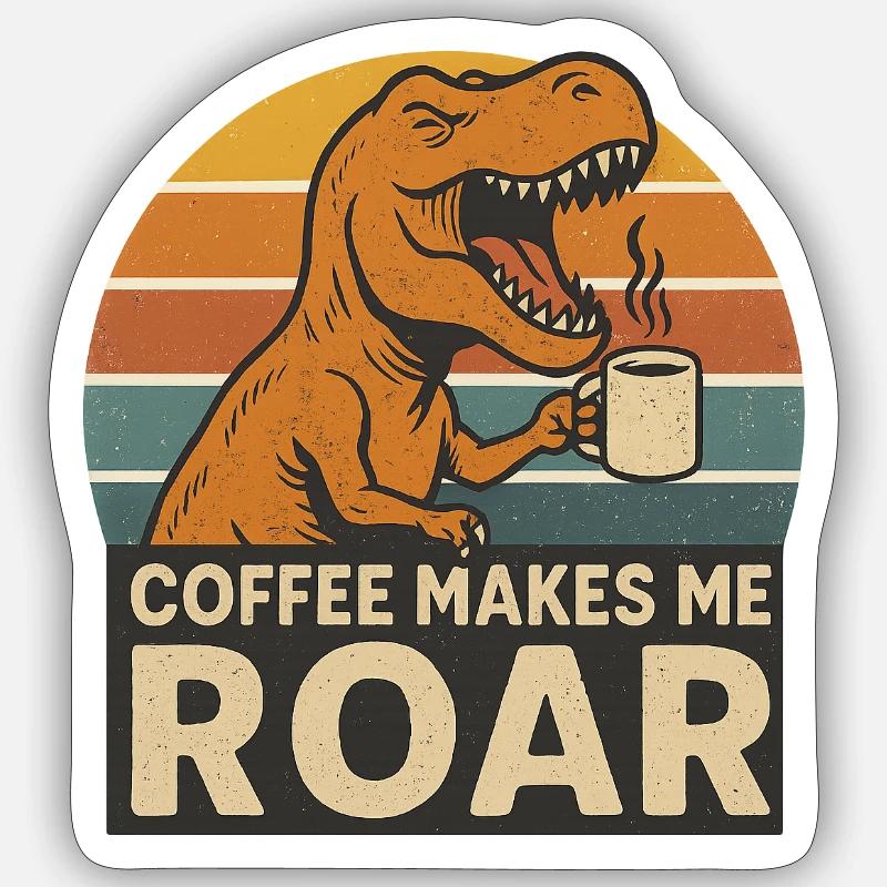 Dinosaur Coffee Roar Fun Design - Sticker Größe S (10 x 10 cm) - Mattweiß