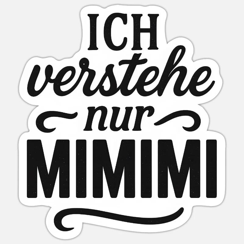 Mimimi Saying Funny Office - Sticker size S (10 x 10 cm) - white matte